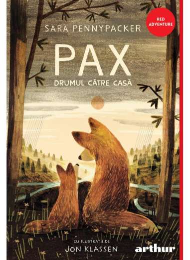 PAX 2. DRUMUL CATRE CASA  (Sara Pennypacker)...
