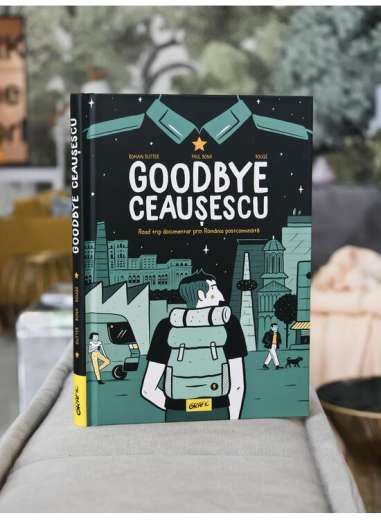 Goodbye Ceaușescu - R.Dutter, P.Bona, Bouqe |...