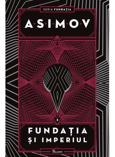 Fundatia Vol 2: Fundatia și Imperiul - Isaac...