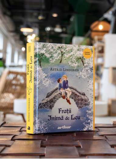 Fratii inima de leu - Astrid Lindgren | Arthur...