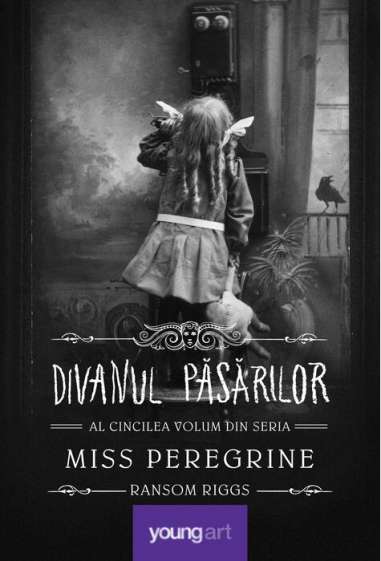 Miss peregrine. Vol.5 Divanul pasarilor...