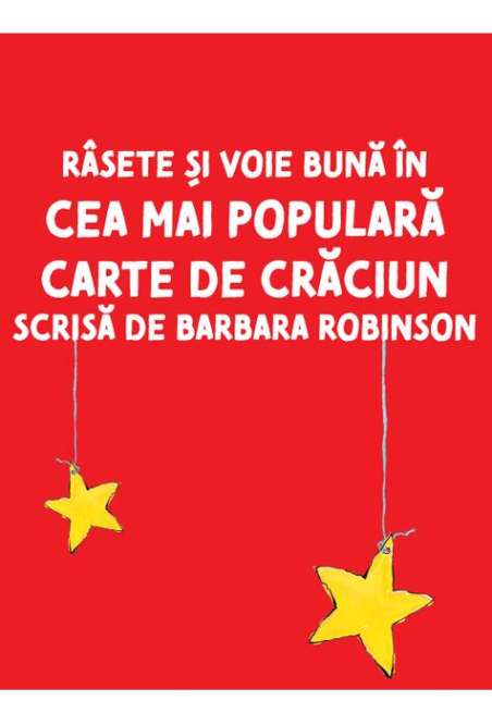 Cea mai reusita serbare de Craciun  - Barbara Robinson | Editura Arthur