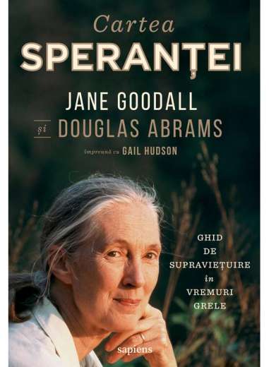 Cartea speranței - Jane Goodall, Douglas...