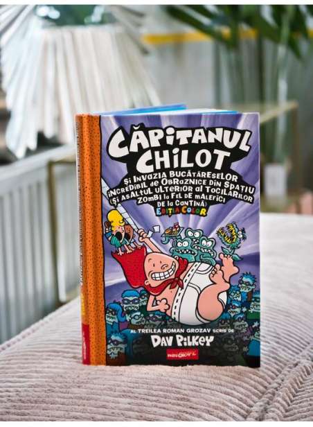 Capitanul Chilot vol 3.  Capitanul Chilot si invazia bucatareselor incredibil...  - Dav Pilkey | mini Grafic [color, cartonat]