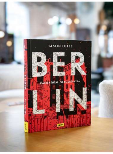 Berlin. Cartea întâi: Oraș de piatră - Jason...