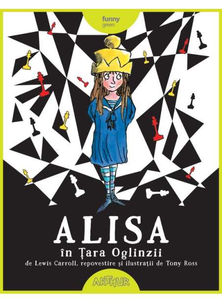 Alisa în Țara Oglinzii - Tony Ross | Arthur (Funny Green)