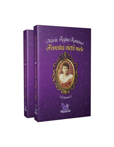 Povestea vieții mele - Regina Maria a României | Editura For You