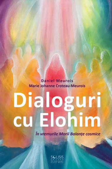 Dialoguri cu Elohim. În vremurile Marelui...