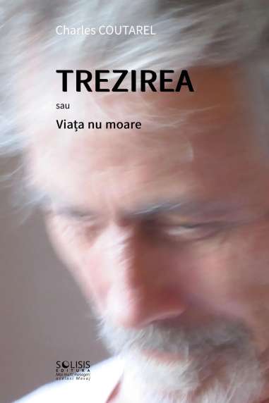 Trezirea (sau Viața nu moare) - Charles...