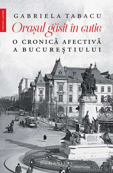Orasul găsit in cutie. O cronică afectivă a...