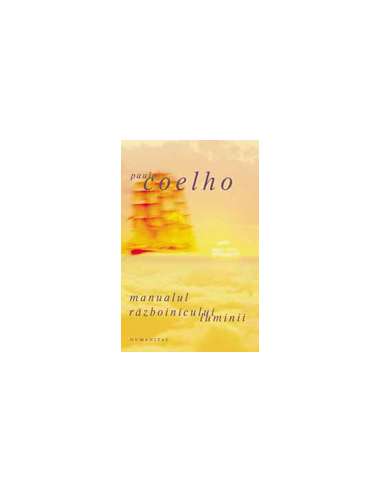 Manualul razboinicului luminii - Paulo Coelho |...