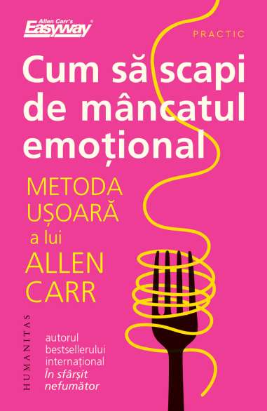 Cum sa scapi de mancatul emotional - Allen Carr...