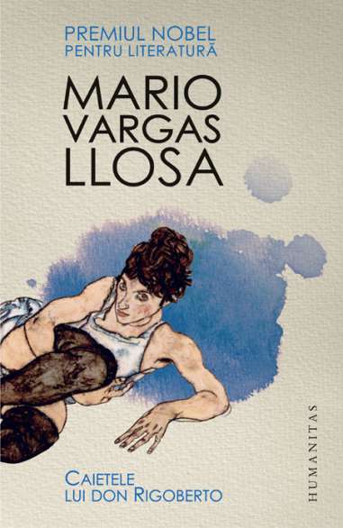 Caietele lui don Rigoberto - Mario Vargas-Llosa...