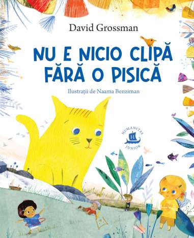 Nu e nicio clipa fara o pisica - David Grossman...