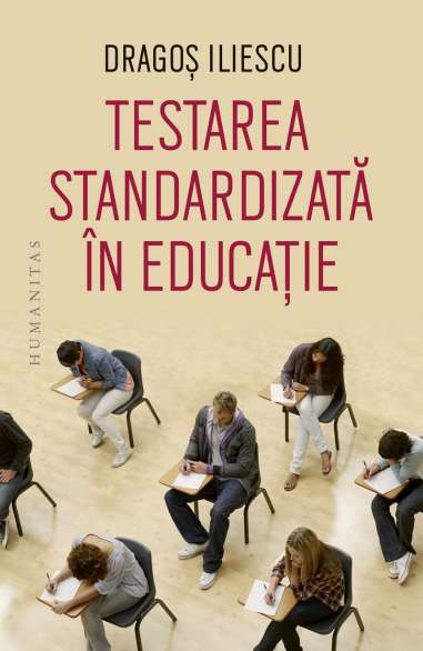 Testarea standardizata in educatie - Dragos...