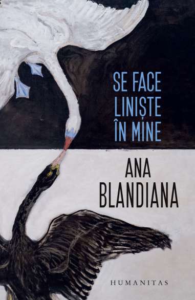 Se face liniste in mine - Ana Blandiana |...