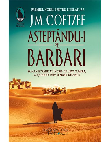 Aşteptându-i pe barbari - J.M. Coetzee | Editura Humanitas