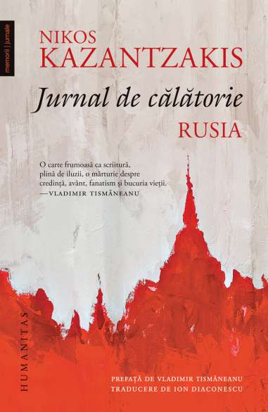 Jurnal de calatorie - Rusia - Nikos Kazantzakis...