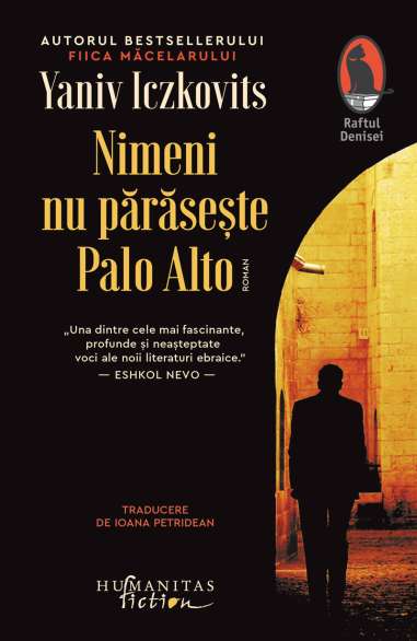 Nimeni nu paraseste Palo Alto - Yaniv Iczkovits...