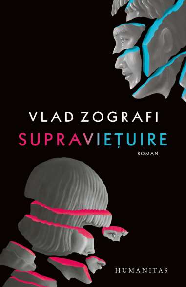 Supravietuire - Vlad Zografi | Humanitas