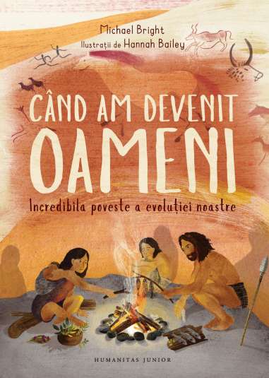 Cand am devenit oameni - Michael Bright |...