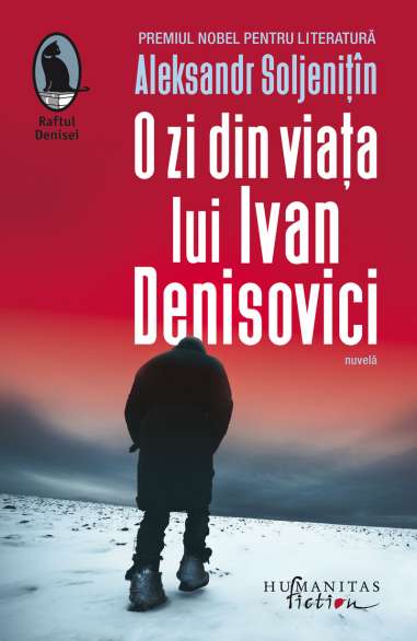O zi din viata lui Ivan Denisovici - Aleksandr...