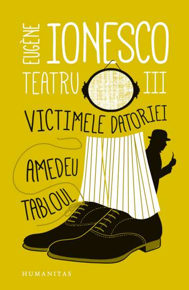 Teatru III - Eugene Ionesco | Humanitas