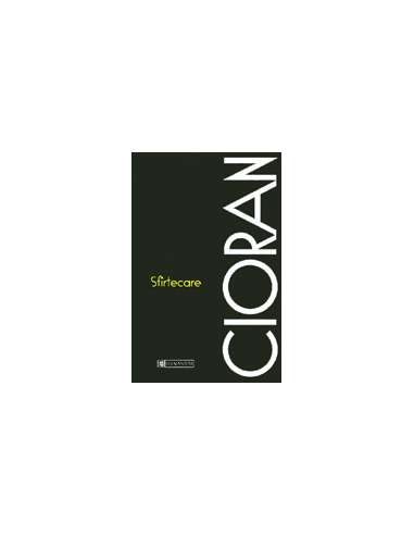 Sfartecare - Emil Cioran | Humanitas