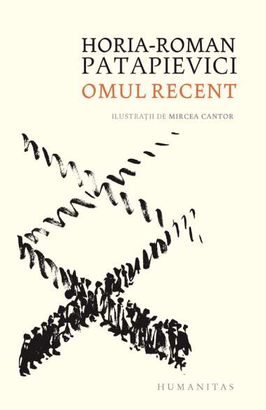 Omul recent - Horia-Roman Patapievici | Humanitas