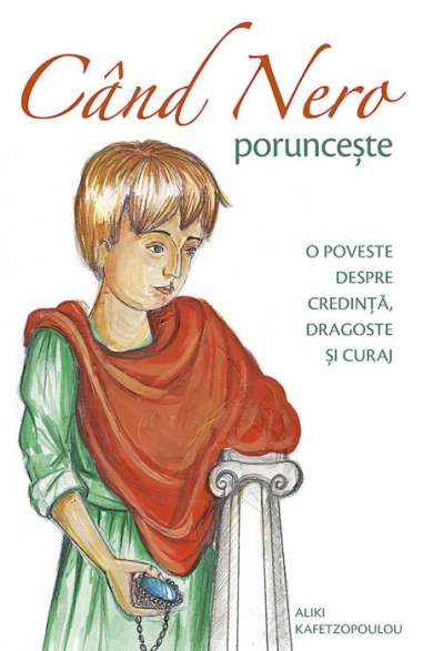 Cand Nero porunceste -  Aliki Kafetzopoulou |...