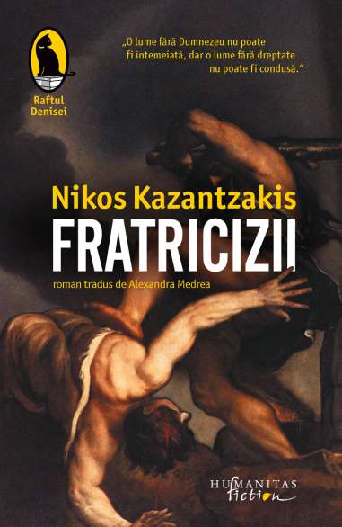 Fratricizii - Nikos Kazantzakis | Humanitas