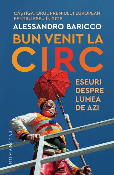 Bun venit la circ - Alessandro Baricco | Humanitas