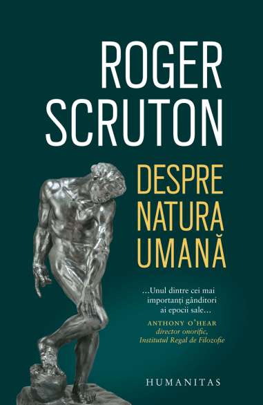 Despre natura umana - Roger Scruton | Humanitas