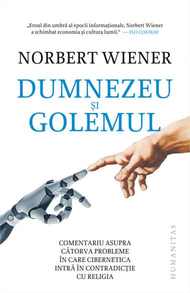 Dumnezeu si golemul - Norbert Wiener | Humanitas
