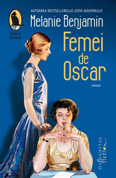 Femei de Oscar - Melanie Benjamin | Humanitas