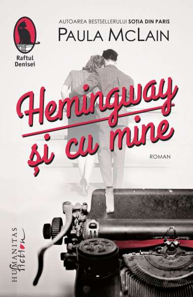 Hemingway si cu mine - Paula Mclain | Humanitas