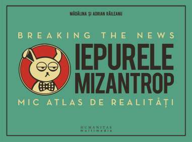 Iepurele mizantrop - breaking the news - Adrian...