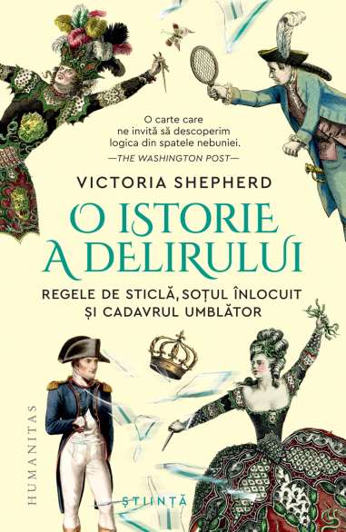 O istorie a delirului - Victoria Shepherd |...