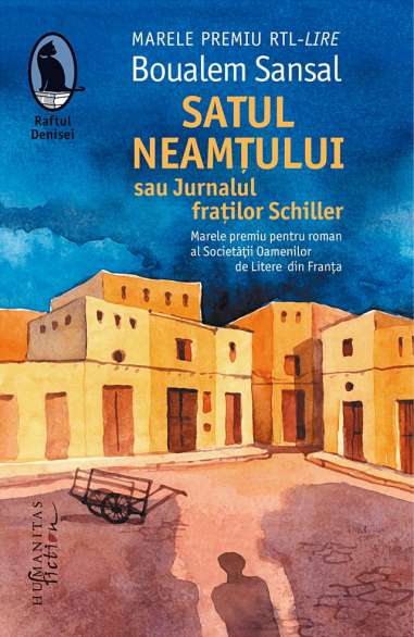 Satul neamtului sau jurnalul fratilor Schiller...