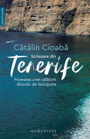 Scrisoare din Tenerife - Catalin Cioaba |...