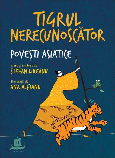 Tigrul nerecunoscator. Povesti asiatice alese -...