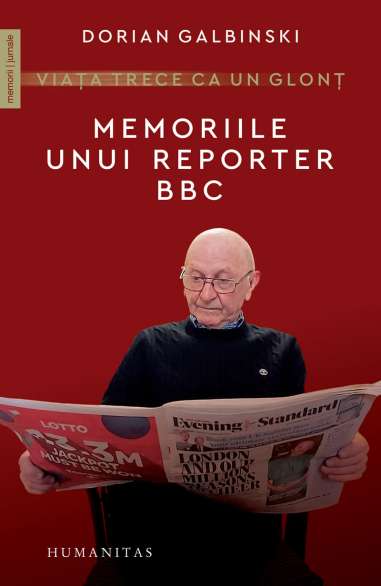 Viata trece ca un glont.Memoriile unui reporter...