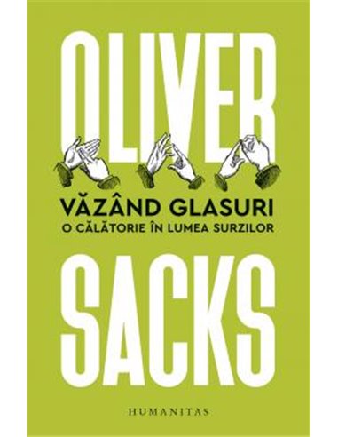 Văzând glasuri - Oliver Sacks | Editura Humanitas