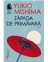 Zăpada de primăvară - Yukio Mishima | Editura Humanitas