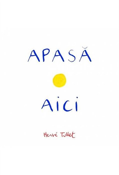 Apasa aici - Hervé Tullet  | Vlad si cartea cu Genius