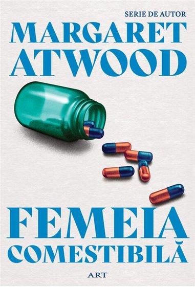 Femeia comestibila - Margaret Atwood  | Editura Art