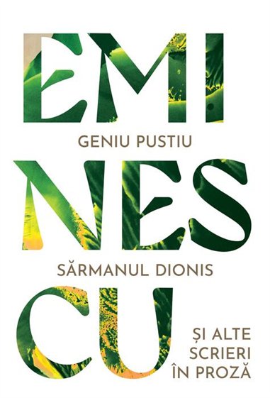Geniu pustiu. Sarmanul Dionis si alte titluri in proza - Mihai Eminescu  | Editura Art
