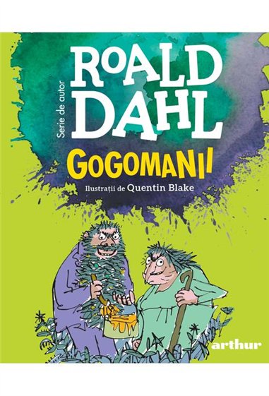 Gogomanii |format mic - Roald Dahl  | Editura Arthur