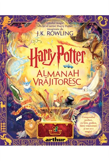 Harry Potter: Almanah Vrajitoresc - J.K. Rowling  | Editura Arthur