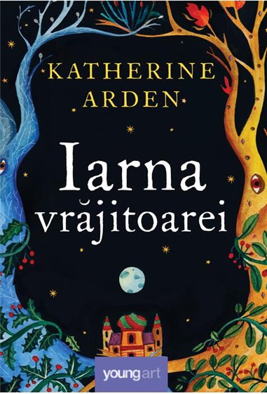 Iarna vrajitoarei - Katherine Arden  | Editura Young Art